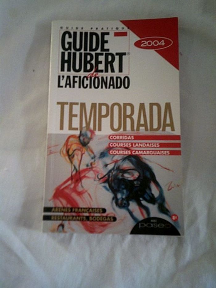 Livre guide Hubert L'aficionado Temporada 2004