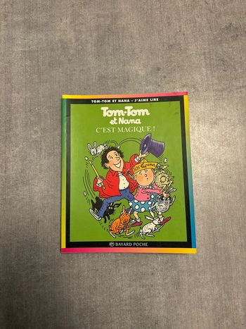 Livre TomTom et nana, c’est magique