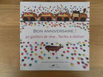 Bon anniversaire ! 40 goûters de rêve