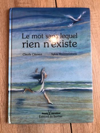Livre Le mot sans lequel rien n’existe