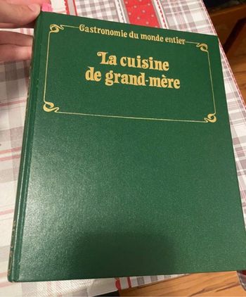 La cuisine de nos grand-mère