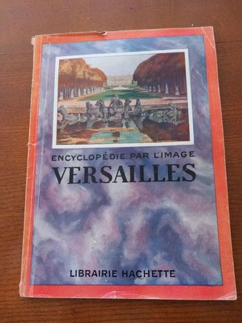 Livre encyclopédie par l'image Versailles