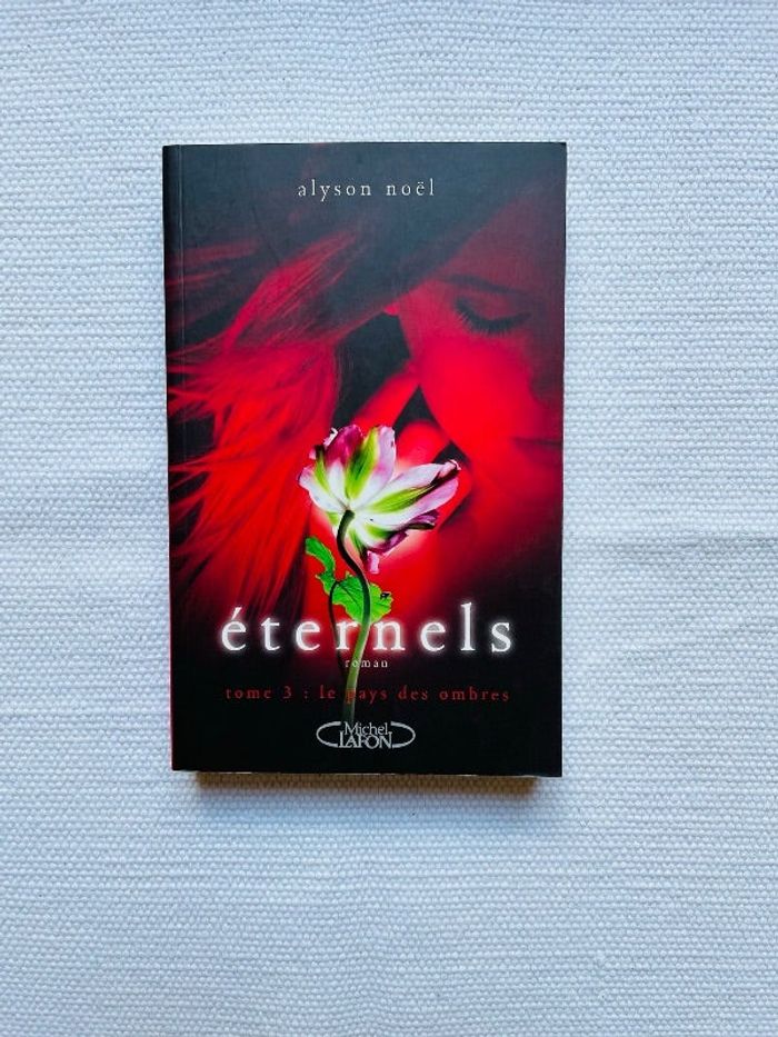 Livre Eternels de Alyson Noël édition Michel Lafon tome 3 TBE