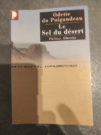 Le Sel du désert Odette du Puigaudeau - Phébus Libretto 2005 