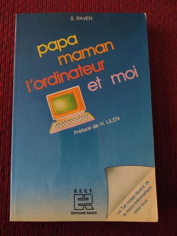 Roman "Papa maman l'ordinateur et moi" - S. Raven
