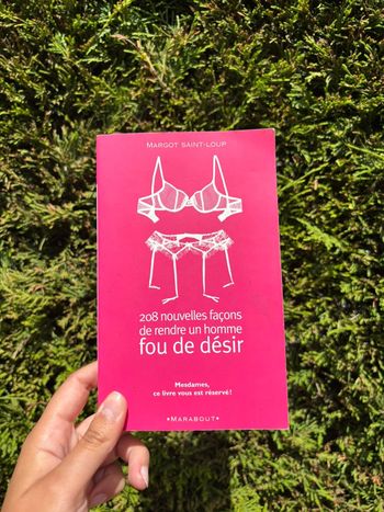 Livre 208 nouvelles façons de rendre un homme fou de désir – Margot Saint-Loup
