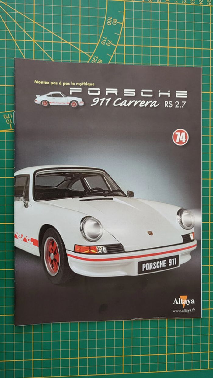 Fascicule seul sans pièce n°74 pièce détachée Porsche 911 Carrera RS 2.7 1/8 1/8ème Altaya #B37