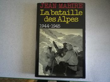 LA BATAILLE DES ALPES 1944-1945