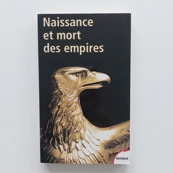 Livre - Naissance et mort des empires