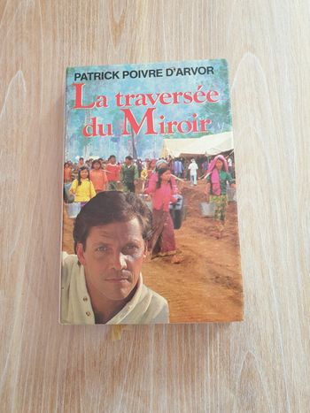 Livre La traversée du miroir Patrick Poivre D'arvor