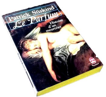 Patrick Süsking   Le Parfum  Histoire d' un meurtrier