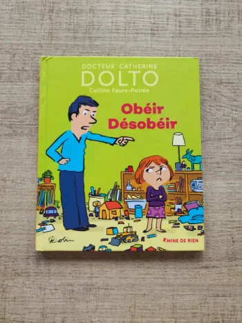 Obéir, désobéir Dolto