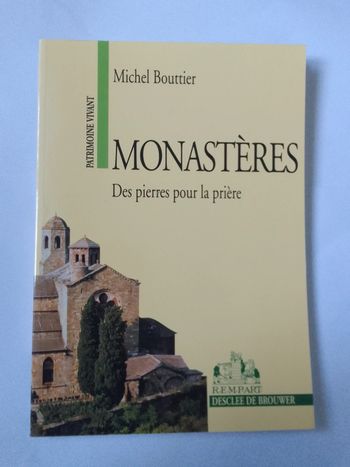 Michel Bouttier - Monastères Des pierres pour la prière