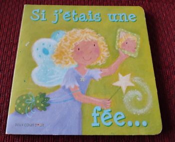 Livre enfant "Si j'étais une Fée..