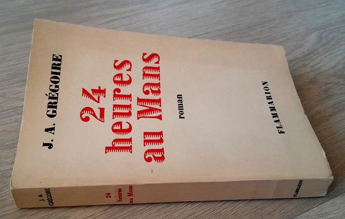 J.A Grégoire - 24 heures au Mans (roman) - photo numéro 2