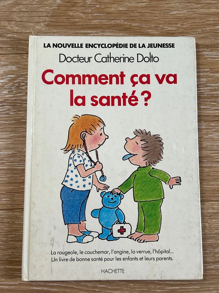 Livre jeunesse - la nouvelle encyclopédie - comment ça va la santé - Catherine dolto