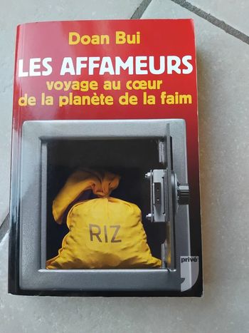 Livre Les Affameurs voyage au cœur de la planète de la faim de Doan BUI