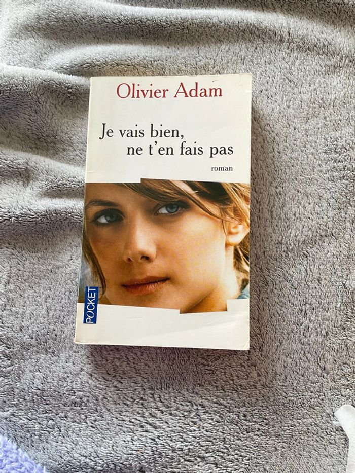 #je vais bien ne t’en fais pas Olivier Adam. ) - photo numéro 2