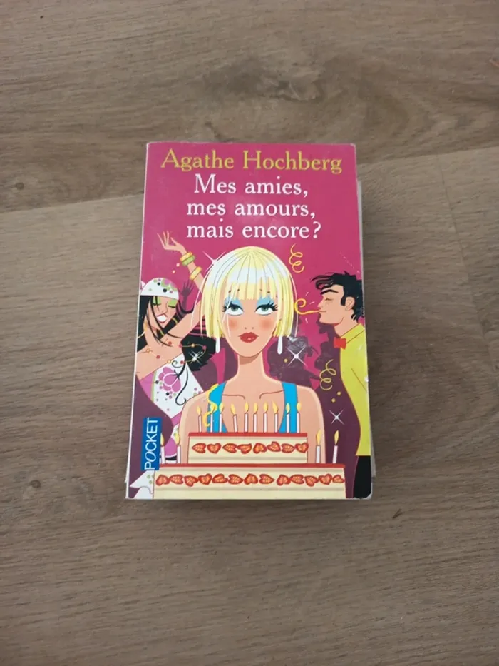 Mes amies mes amours mais encore