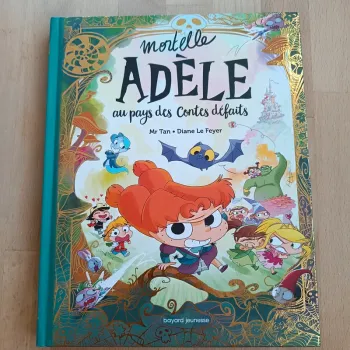 Mortelle Adèle au pays des Contes Défaits