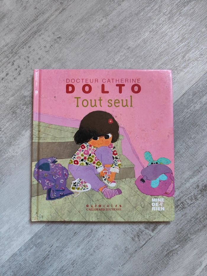 Tout seul - Docteur Catherine Dolto