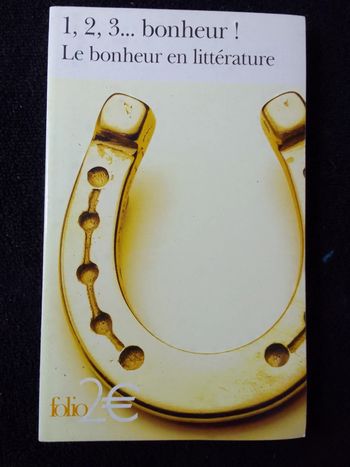 1, 2, 3 bonheur ! Le bonheur en littérature