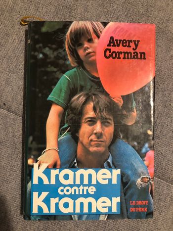 Kramer contre Kramer Avery Corman le droit du père