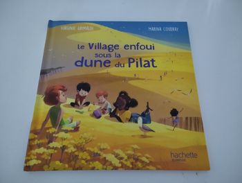 Livre Le village enfoui sous la dune du Pilat neuf