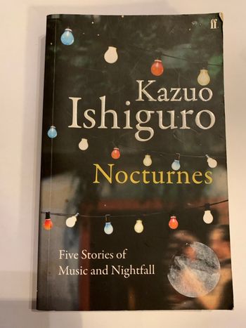 Nocturnes - Kazuo Ishiguro 