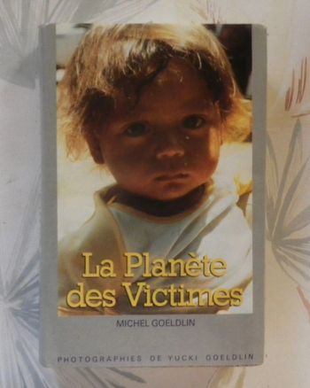 La planète des victimes par Michel Goeldlin Ed. France Loisirs