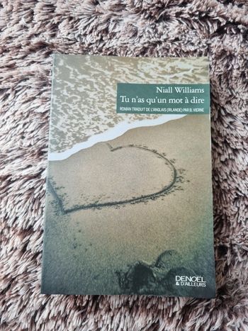 Livre " tu n'as qu'un mot à dire " de Nial Willams