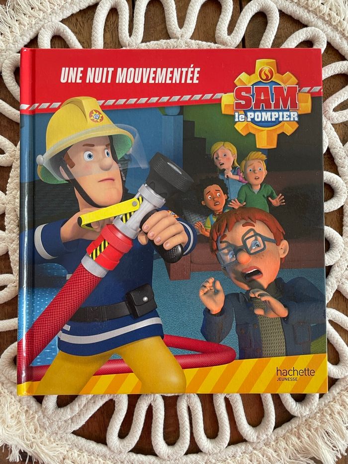 Sam le pompier une nuit mouvementée