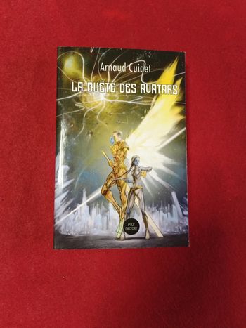 La quête des avatars " Arnaud Cuidet " Pulp Factort