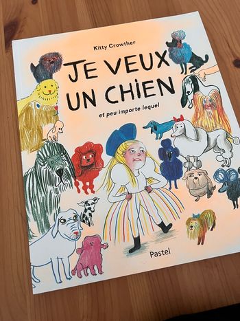 Je veux un Chien