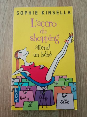 Sophie Kinsella 🔹 L'accro du shopping attend un bébé