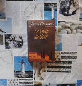 Le vent du soir de Jean d'Ormesson Ed. France Loisirs