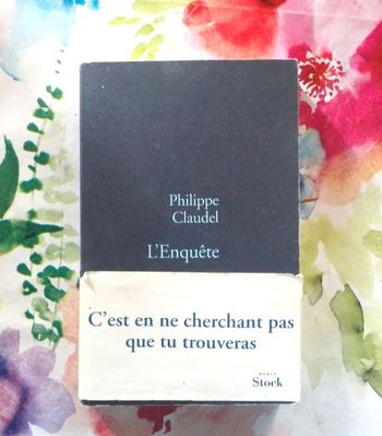 L'ENQUETE de Philippe CLAUDEL Ed. Stock