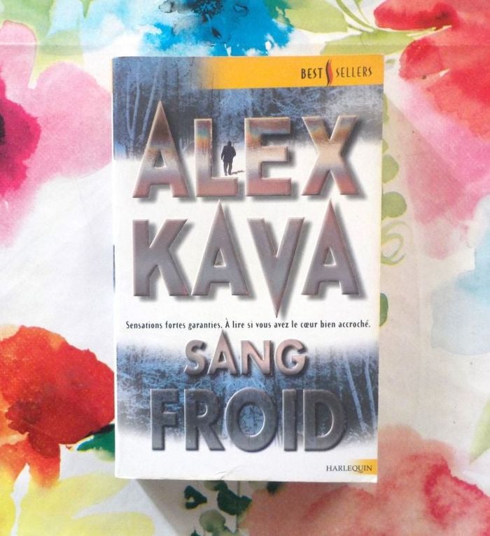 SANG FROID de Alex KAVA Harlequin Best Sellers 159