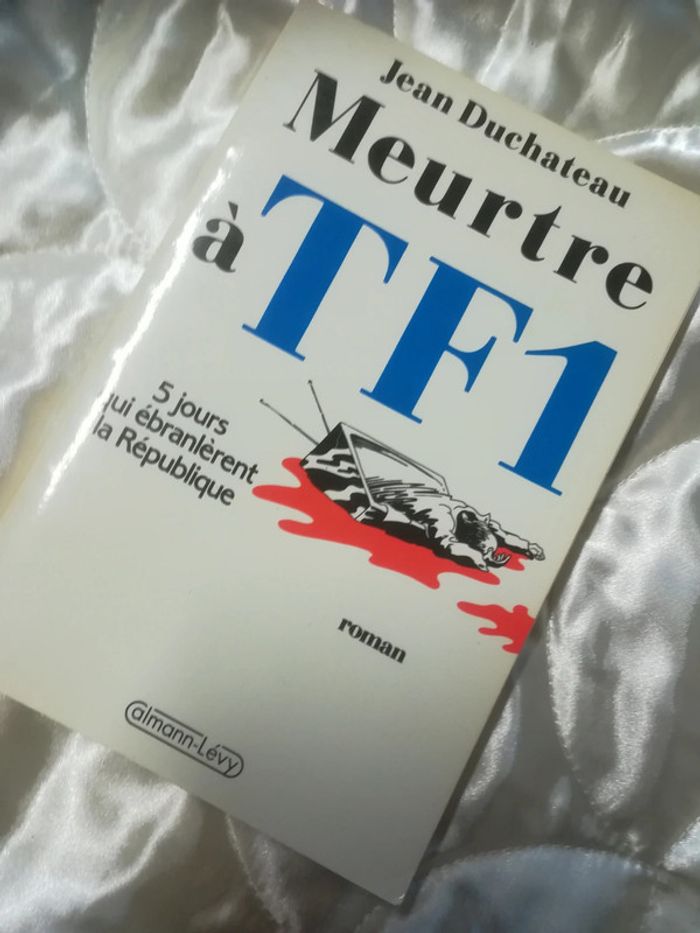 Meurtre à TF1 5 jours qui ébranlent la république