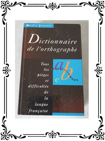 Dictionnaire de l'orthographe.