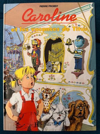 Caroline et les vacances de Titus livre rare pierre probst Hachette jeunesse collection