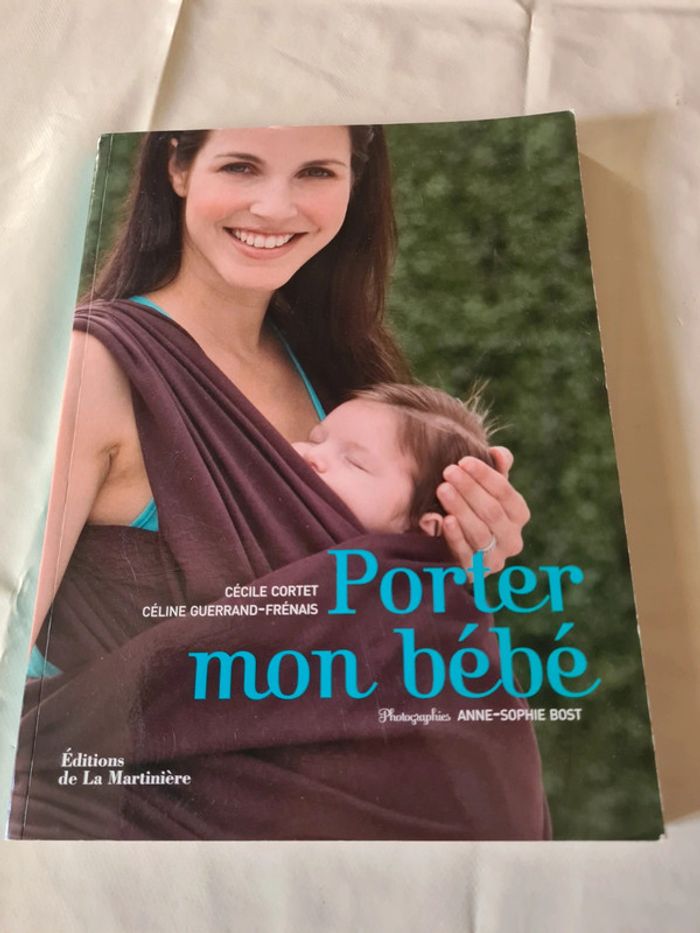 Porter mon bébé Cécile Cortet Céline guerrand-frenais