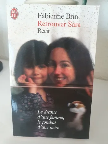 Livre "Retrouver Sara" de Fabienne Brin
