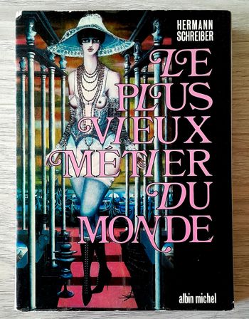 le plus vieux métier au monde - hermann schreiber