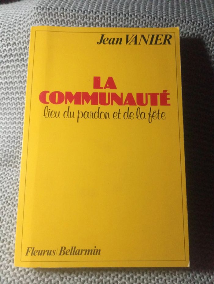 Jean Vanier - La communauté lieu du pardon et de la fête
