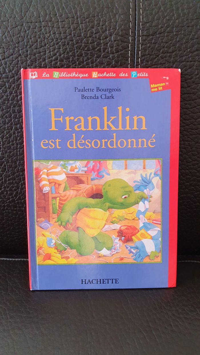 Livre " Franklin est désordonné " , collection la bibliothèque Hachette des Petits.