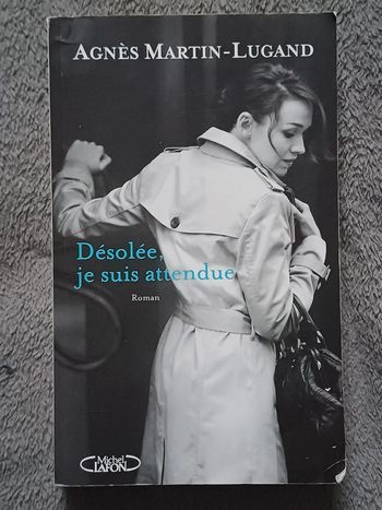 Livre Désolée, je suis attendue