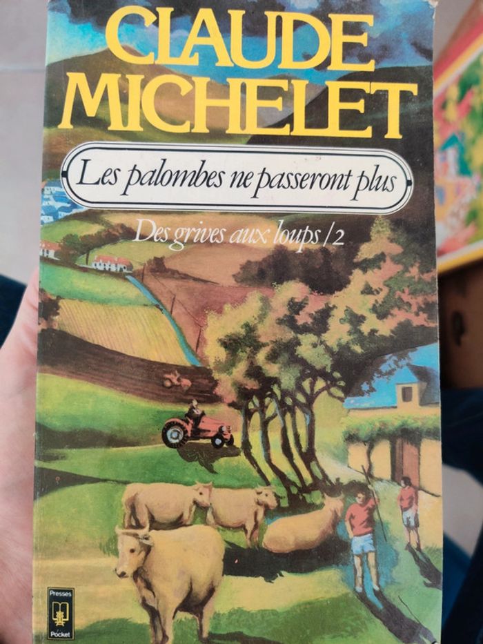 Les palombes ne passeront plus, Claude Michelet