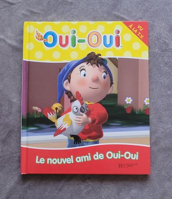 Le nouvel ami de Oui-Oui Julie Delaere