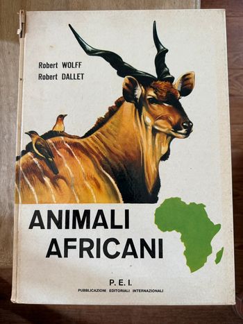livre italien italiano Robert Dallet Wolff Animali Africani Pubblicazioni Editoriali Internazionali
